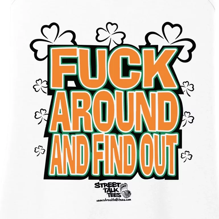 Fuck Around And Find Out Bitch ItS St.PatrickS Day Ladies Essential Tank