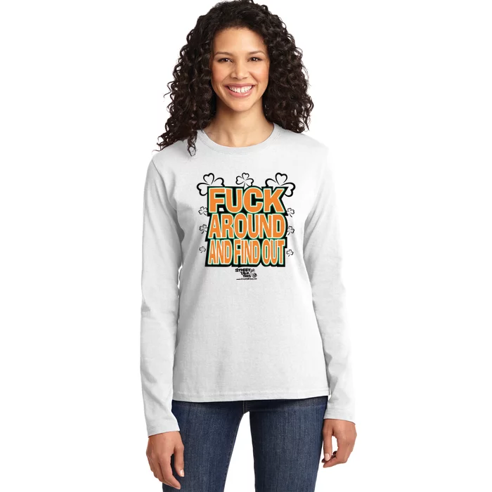 Fuck Around And Find Out Bitch ItS St.PatrickS Day Ladies Long Sleeve Shirt