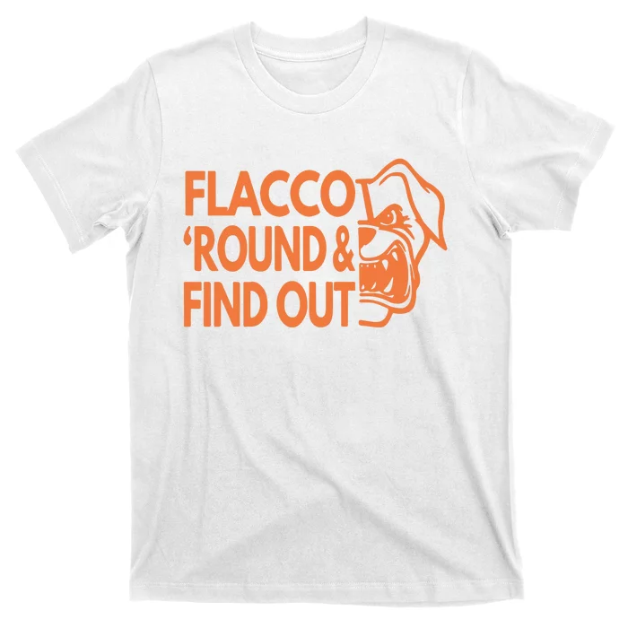 Flacco Around And Find Out Cleveland T-Shirt