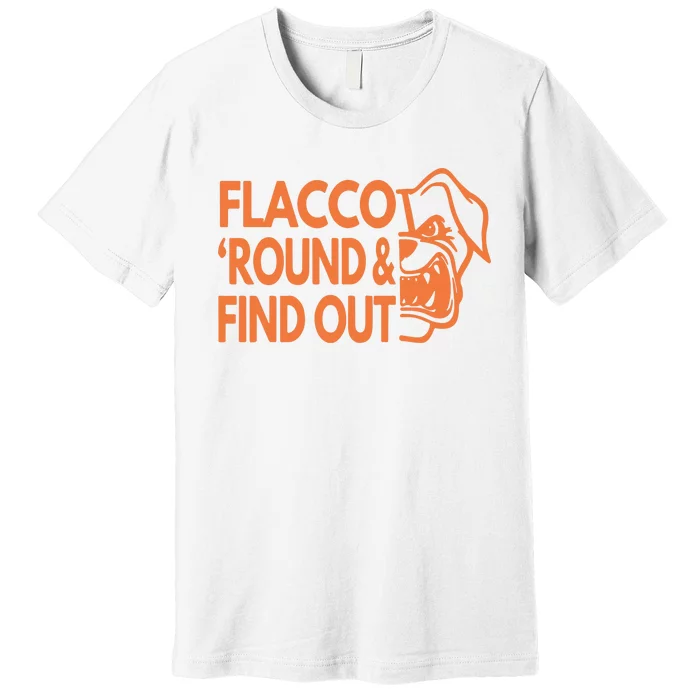 Flacco Around And Find Out Cleveland Premium T-Shirt