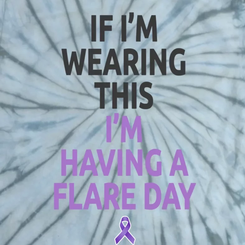 Fibro Awareness And Fibromyalgia Spoonie This Is My Flare Day Gift Tie-Dye T-Shirt