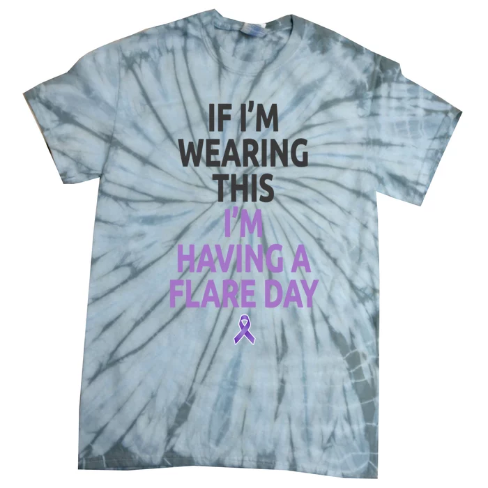 Fibro Awareness And Fibromyalgia Spoonie This Is My Flare Day Gift Tie-Dye T-Shirt