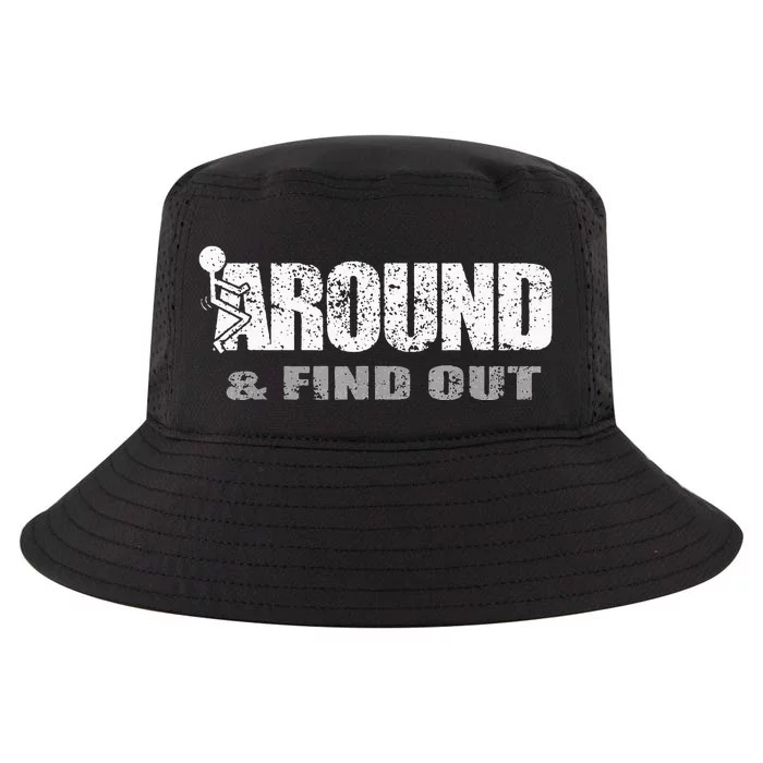 Fuck Around And Find Out Cool Comfort Performance Bucket Hat