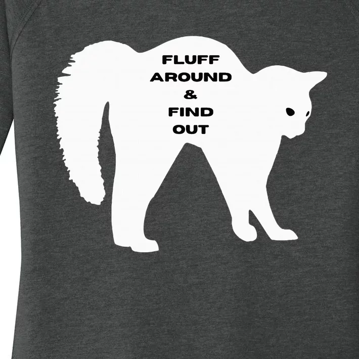 Fluff Around And Find Out Funny Cat Women's Perfect Tri Tunic Long Sleeve Shirt