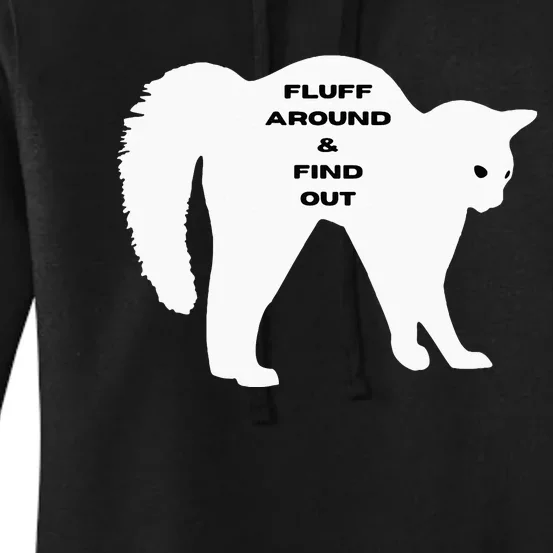 Fluff Around And Find Out Funny Cat Women's Pullover Hoodie