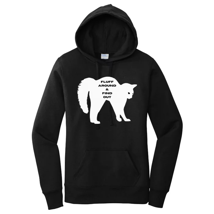 Fluff Around And Find Out Funny Cat Women's Pullover Hoodie