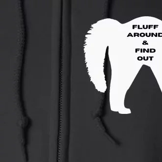 Fluff Around And Find Out Funny Cat Full Zip Hoodie