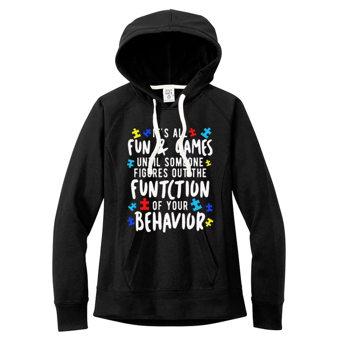 Funny Autism Awareness Behavior Design Gift For Teachers Women's Fleece Hoodie