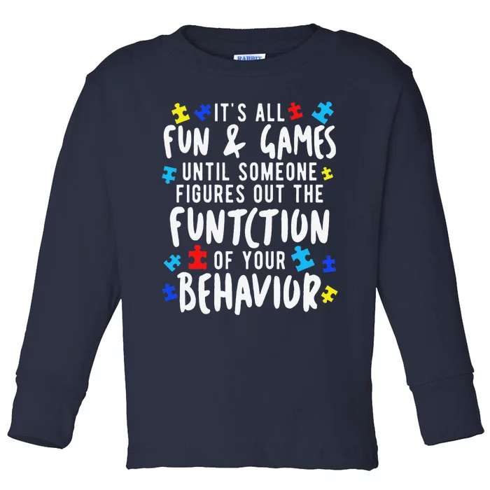 Funny Autism Awareness Behavior Design Gift For Teachers Toddler Long Sleeve Shirt