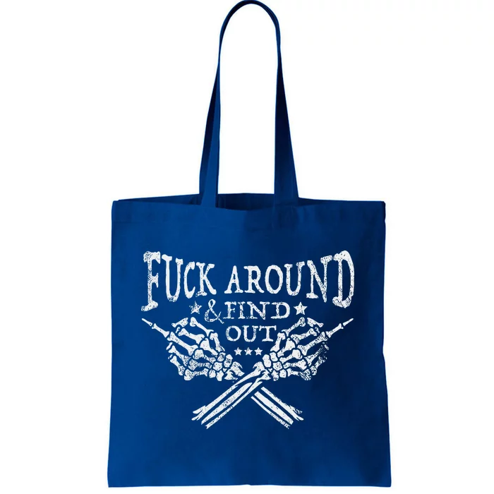 Fuck Around And Find Out Skeleton Hand Middle Finger Tote Bag