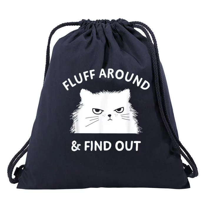 Fluff Around And Find Out Funny Cat Drawstring Bag