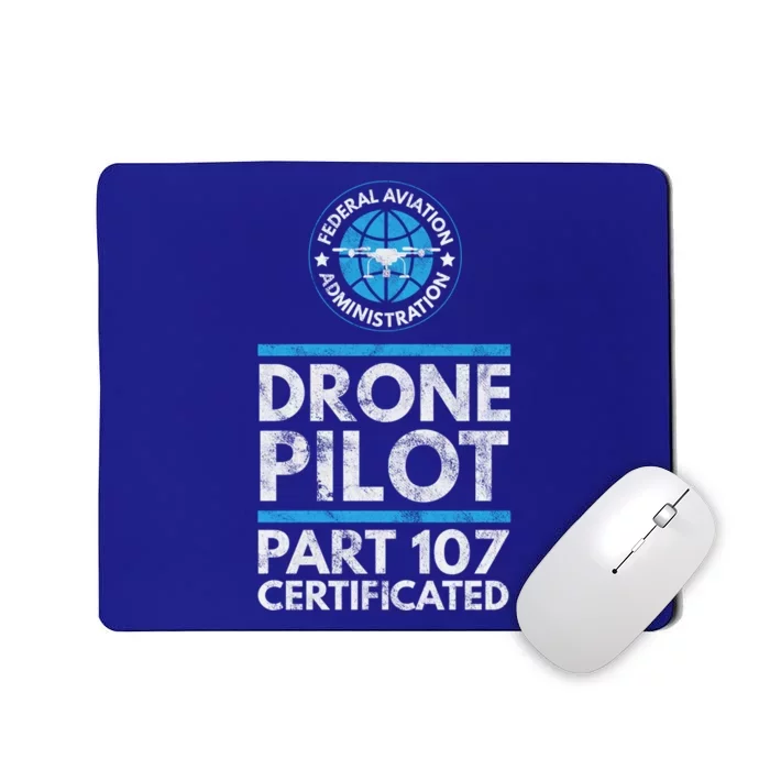 Federal Aviation Administration Certified Drone Pilot Gift Funny Gift Mousepad