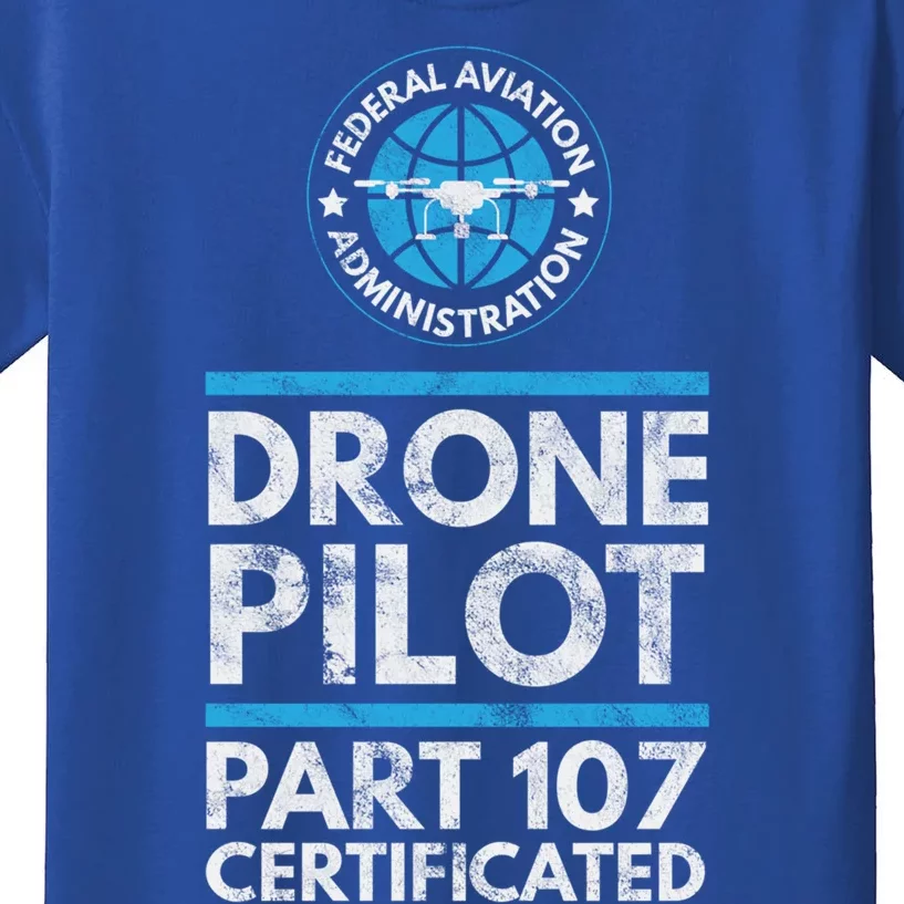 Federal Aviation Administration Certified Drone Pilot Gift Funny Gift Kids T-Shirt