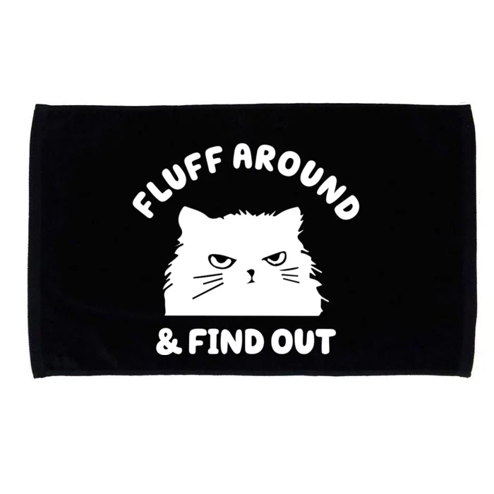 Fluff Around And Find Out Funny Angry Cat Microfiber Hand Towel