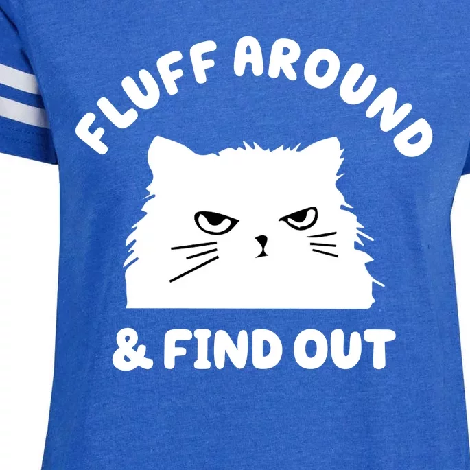 Fluff Around And Find Out Funny Angry Cat Enza Ladies Jersey Football T-Shirt