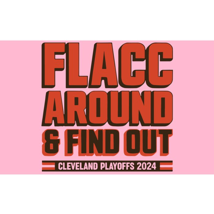 Flacc Around And Find Out Bumper Sticker