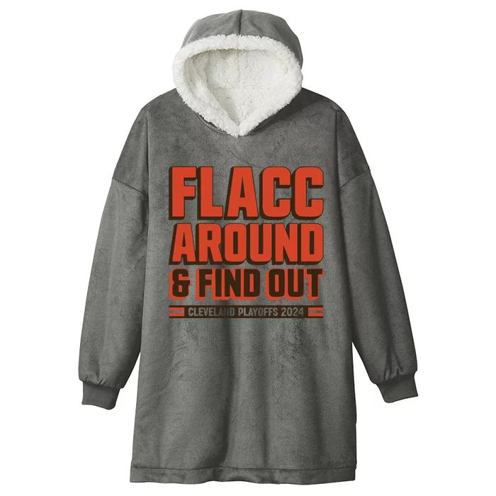 Flacc Around And Find Out Hooded Wearable Blanket