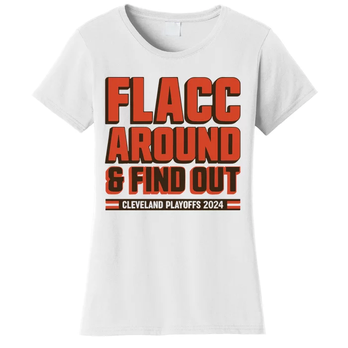 Flacc Around And Find Out Women's T-Shirt