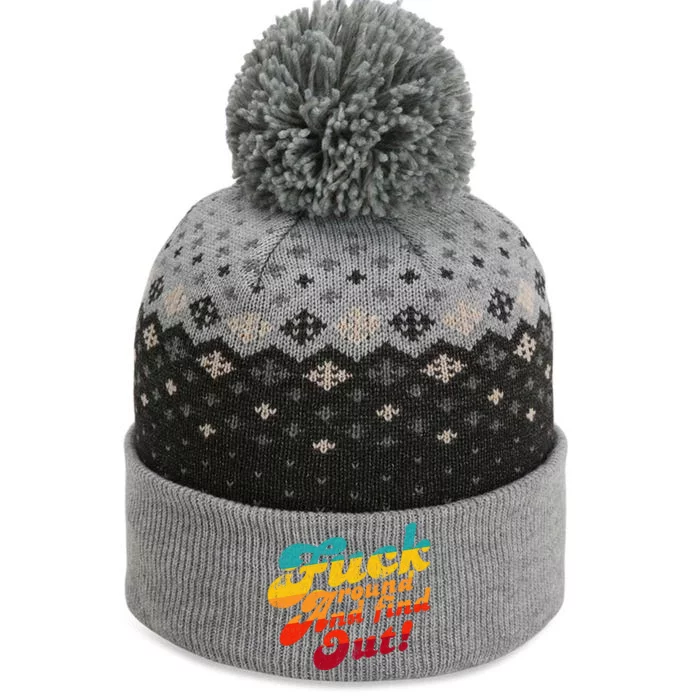 Fuck Around And Find Out FAFO F Around And Find Out The Baniff Cuffed Pom Beanie