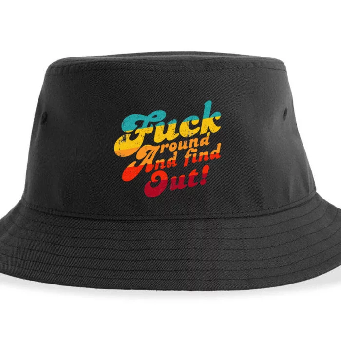 Fuck Around And Find Out FAFO F Around And Find Out Sustainable Bucket Hat