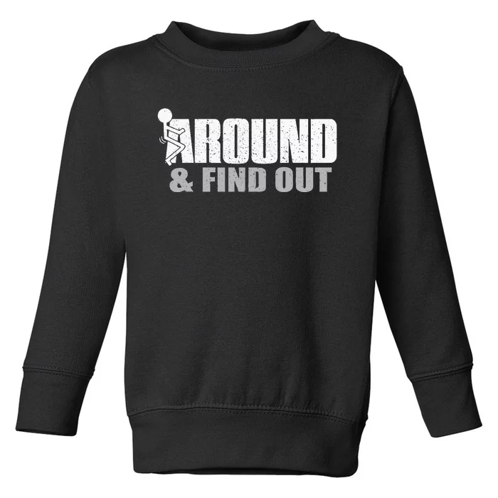 Funk Around And Find Out Toddler Sweatshirt