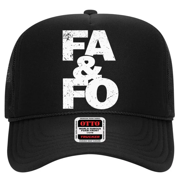 F Around And Find Out High Crown Mesh Trucker Hat