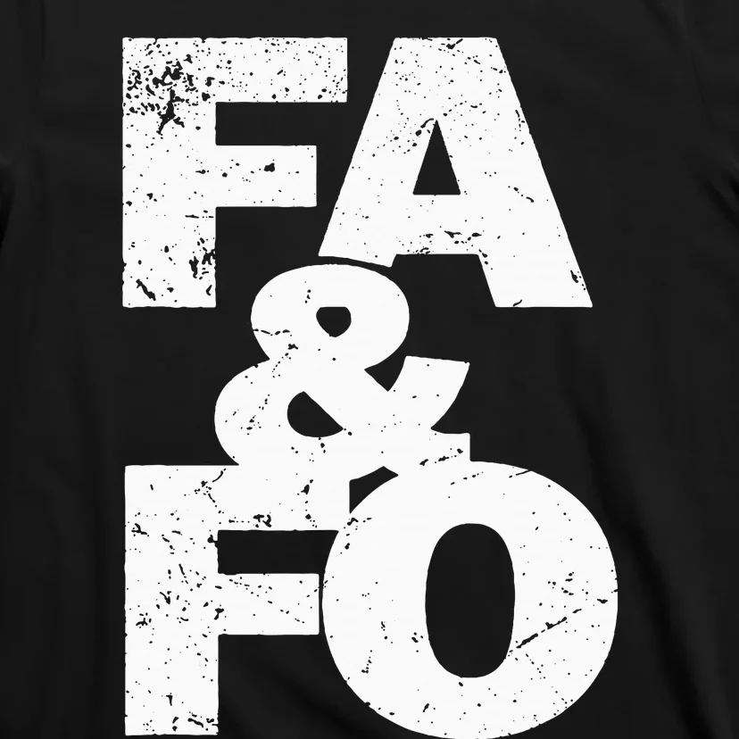 F Around And Find Out T-Shirt