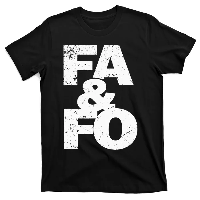 F Around And Find Out T-Shirt