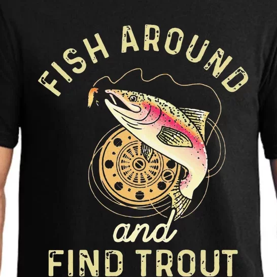 Fish Around And Find Trout Funny Fishing Pajama Set