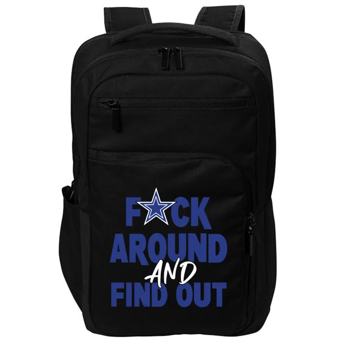 Fuck Around And Find Out Impact Tech Backpack