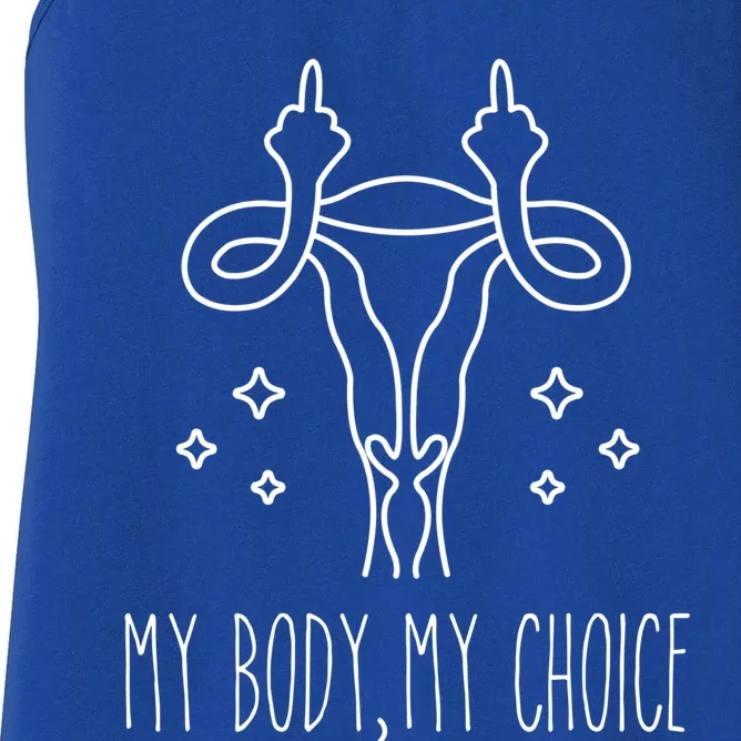 Feminist Af Activist Gift My Body My Choice Gift Women's Racerback Tank