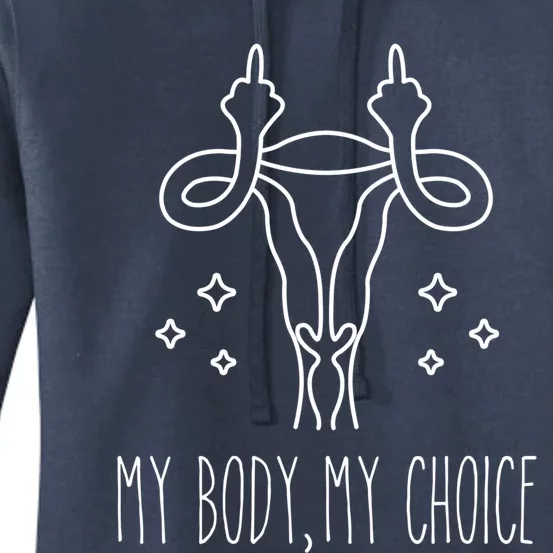 Feminist Af Activist Gift My Body My Choice Gift Women's Pullover Hoodie