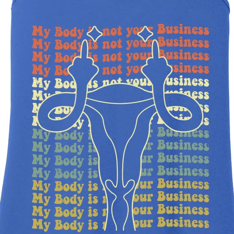 Feminist Af Activist My Body Is Not Your Business Gift Ladies Essential Tank