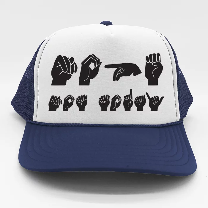 Funny ASL American Sign Language Trucker Hat