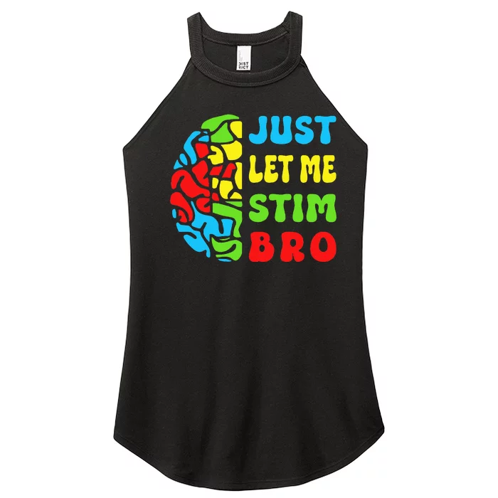 Funny Autism Awereness Neurodiversity Just Let Me Stim Bro Women’s Perfect Tri Rocker Tank