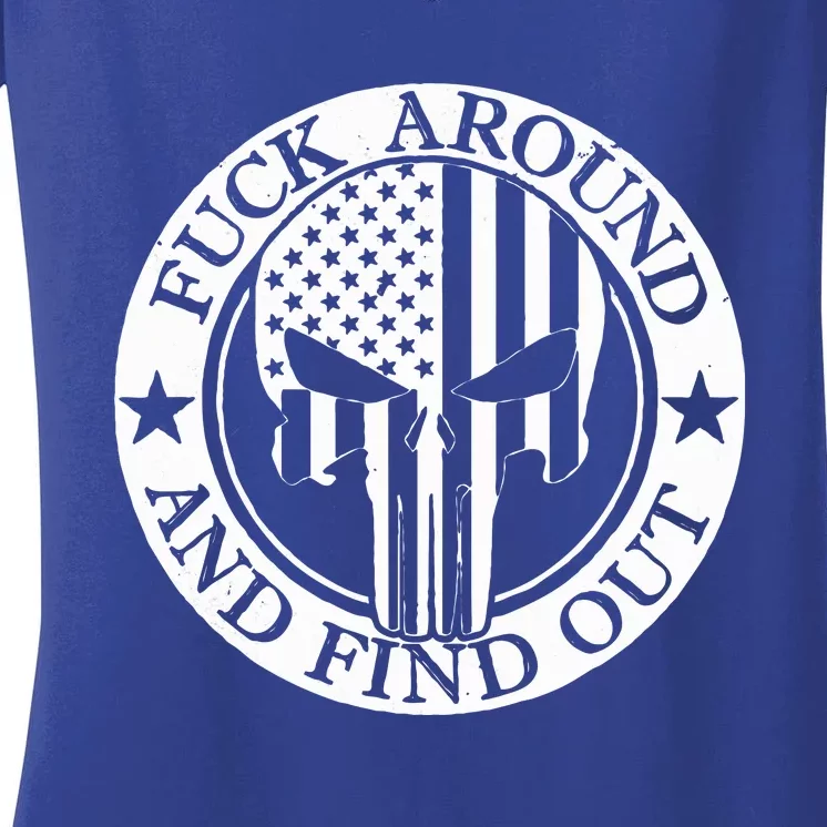 Fuck Around And Find Out Women's V-Neck T-Shirt