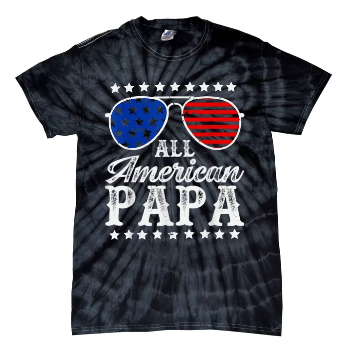 Funny All American Papa Sunglasses USA 4th Of July Tie-Dye T-Shirt