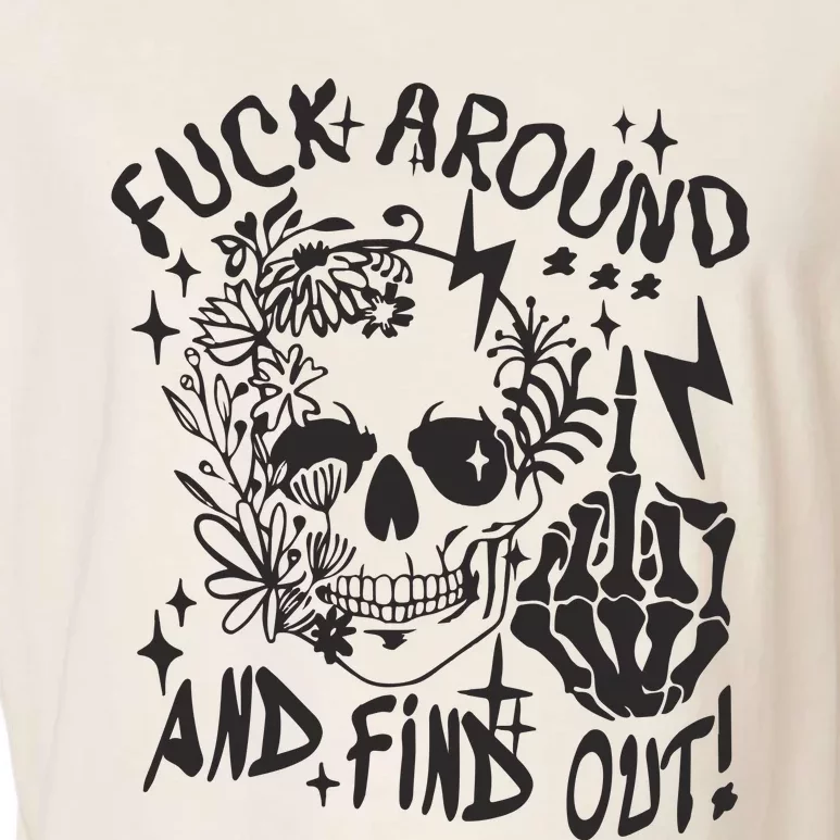 Fuck Around And Find Out Snarky Adult Humor Floral Skull Skeleton Garment-Dyed Women's Muscle Tee