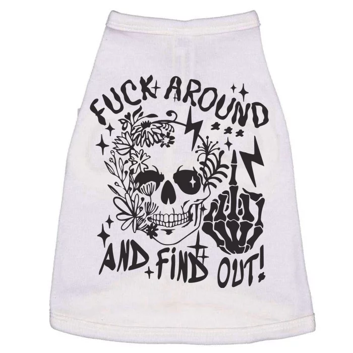 Fuck Around And Find Out Snarky Adult Humor Floral Skull Skeleton Doggie Tank