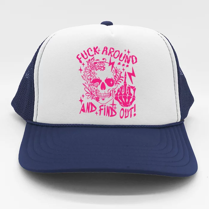 Fuck Around And Find Out Snarky Adult Humor Floral Skull Skeleton Trucker Hat