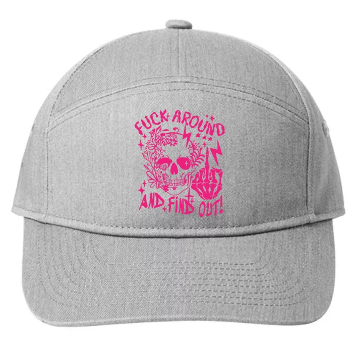 Fuck Around And Find Out Snarky Adult Humor Floral Skull Skeleton 7-Panel Snapback Hat