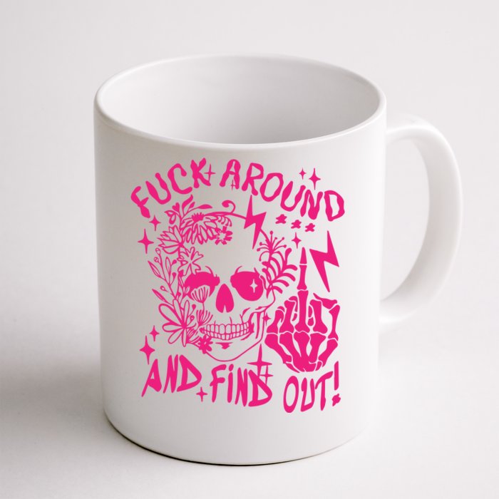 Fuck Around And Find Out Snarky Adult Humor Floral Skull Skeleton Front & Back Coffee Mug