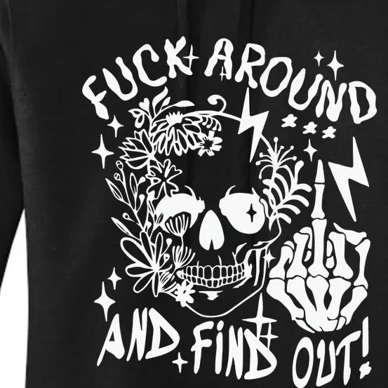 Fuck Around And Find Out Snarky Adult Humor Floral Skull Skeleton Women's Pullover Hoodie