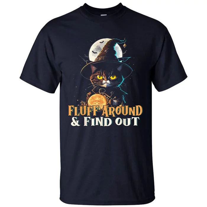 Fluff Around And Find Out Funny Cat Halloween Witch Graphic Tall T-Shirt