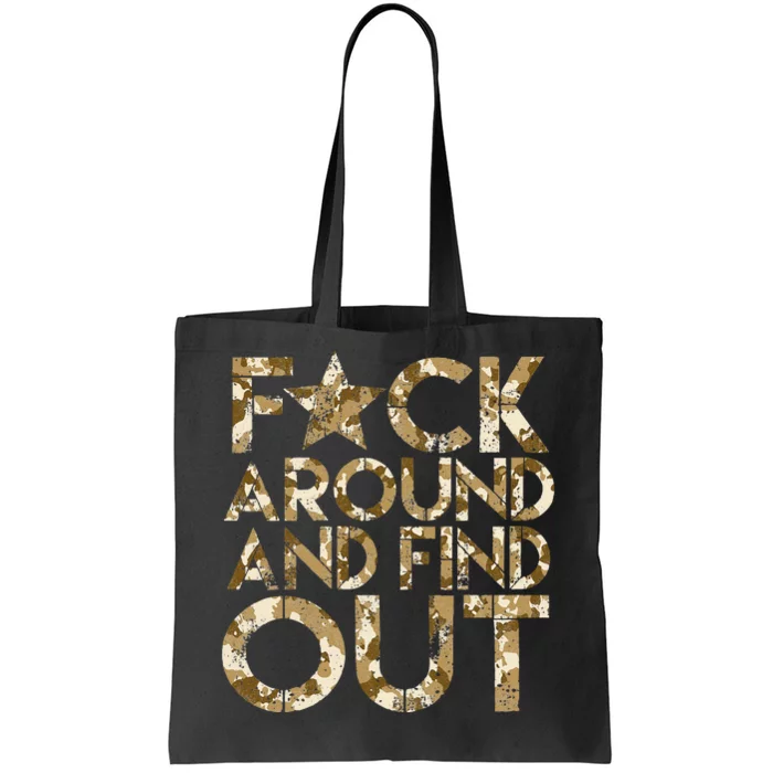 Fuck Around And Find Out FAFO F Around And Find Out Tote Bag