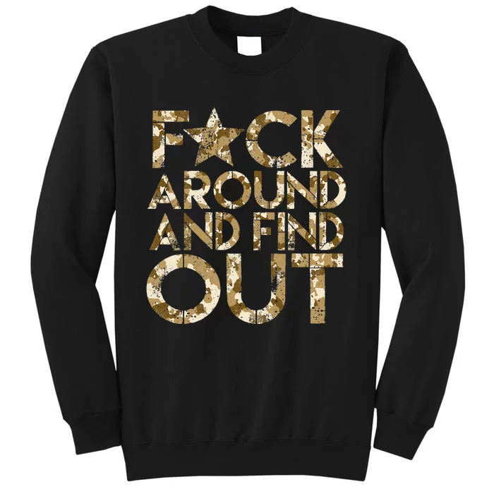 Fuck Around And Find Out FAFO F Around And Find Out Tall Sweatshirt