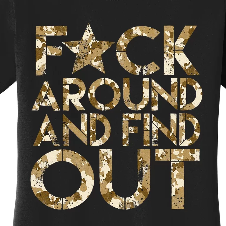 Fuck Around And Find Out FAFO F Around And Find Out Women's T-Shirt