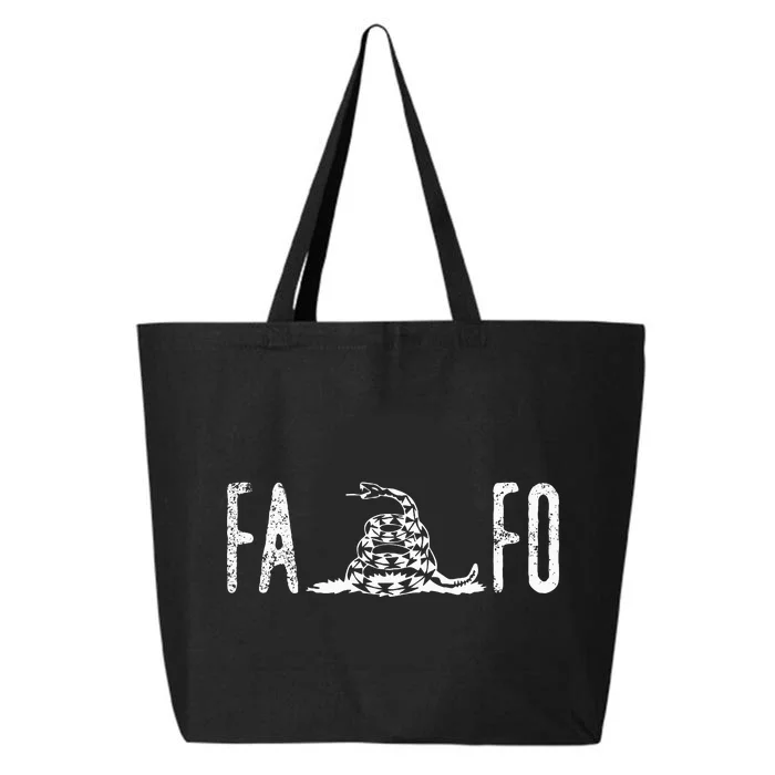 Fuck Around And Find Out FAFO F Around And Find Out 25L Jumbo Tote