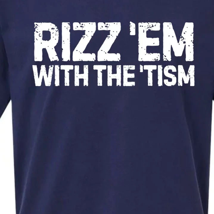 Funny Autism Autistic Funny Gift Rizz Em With The Tism Gift Sueded Cloud Jersey T-Shirt