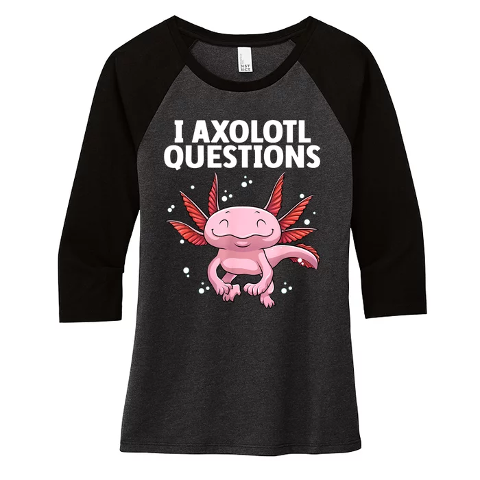 Funny Axolotl Art For Women Axolotl Questions Axolotl Women's Tri-Blend 3/4-Sleeve Raglan Shirt